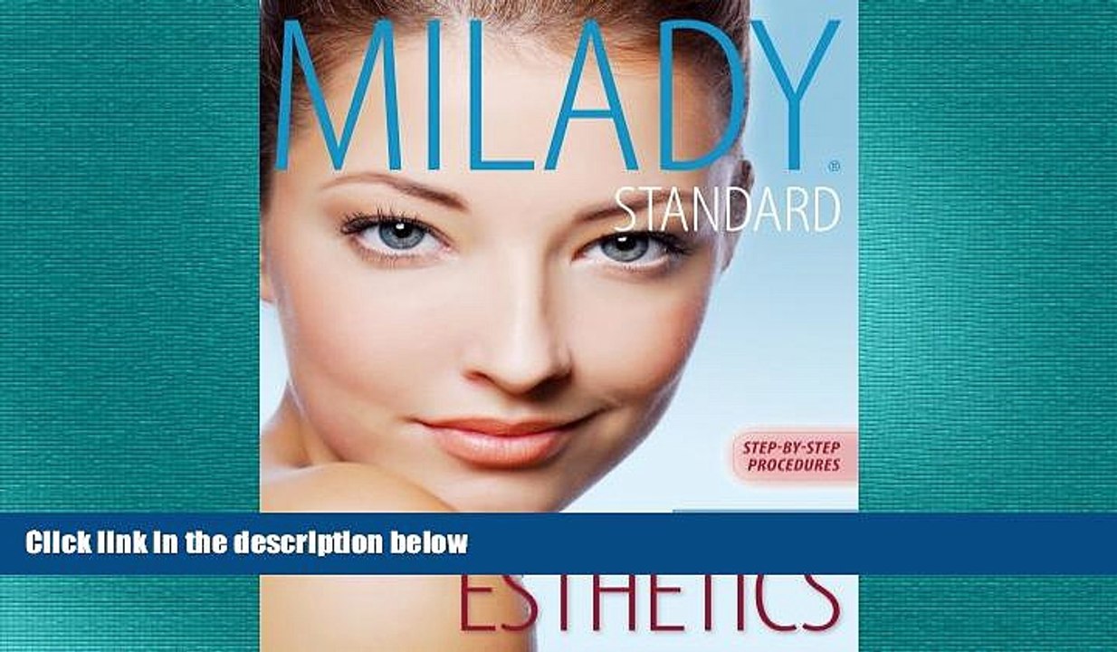 FREE PDF  Milady s Standard Esthetics: Advanced Step-by-Step Procedures  FREE BOOOK ONLINE