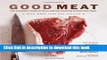 [Popular] Good Meat: The Complete Guide to Sourcing and Cooking Sustainable Meat Paperback