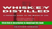 [Popular] Whiskey Distilled: A Populist Guide to the Water of Life Kindle Free