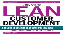 [Popular] Lean Customer Development: Building Products Your Customers Will Buy Hardcover Free