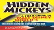 [Download] Hidden Mickeys: A Field Guide to Walt Disney World s Best Kept Secrets Kindle Free
