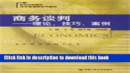 [Download] Business negotiation - theory. techniques. case(Chinese Edition) Paperback Free