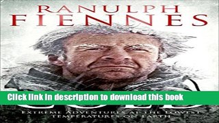 [Download] Cold: Extreme Adventures at the Lowest Temperatures on Earth Kindle Collection