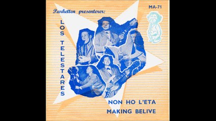 Los Telestares: Non Ho L'Eta/Making Belive.