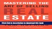 [Popular] Mastering the Art of Selling Real Estate: Fully Revised and Updated Hardcover Online