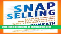 [Popular] SNAP Selling: Speed Up Sales and Win More Business with Today s Frazzled Customers