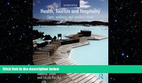 FREE PDF  Health, Tourism and Hospitality: Spas, Wellness and Medical Travel READ ONLINE