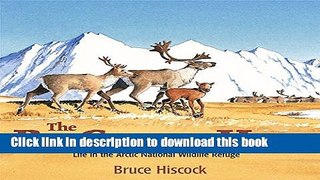 [Download] Big Caribou Herd: Life in the Arctic National Wildlife Refuge Hardcover Online