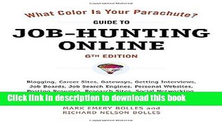 [Popular Books] What Color Is Your Parachute? Guide to Job-Hunting Online, Sixth Edition: