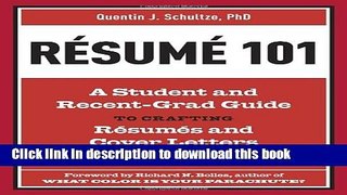 [Popular Books] Resume 101: A Student and Recent-Grad Guide to Crafting Resumes and Cover Letters