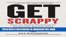 [Popular] Get Scrappy: Smarter Digital Marketing for Businesses Big and Small Kindle Collection