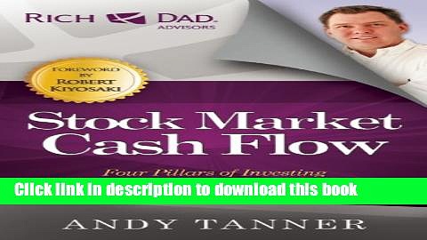 [Download] The Stock Market Cash Flow: Four Pillars of Investing for Thriving in Todayâ€™s Markets