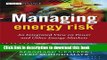 [Download] Managing Energy Risk: An Integrated View on Power and Other Energy Markets Hardcover