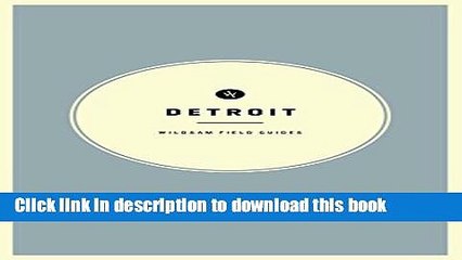 [Download] Wildsam Field Guides: Detroit Paperback Free