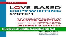 [Popular] Love-Based Copywriting System: A Step-by-Step Process to Master Writing Copy That