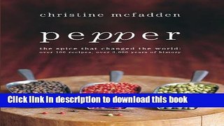 [Popular Books] Pepper: The spice that changed the world Full Online