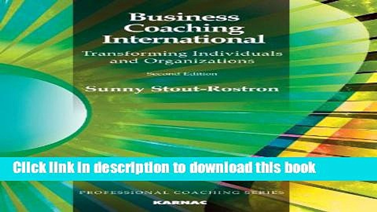 [Download] Business Coaching International: Transforming Individuals and Organizations