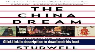 [Popular] The China Dream: The Quest for the Last Great Untapped Market on Earth Paperback Online