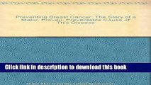 [PDF] Preventing Breast Cancer: The Story of a Major, Proven, Preventable Cause of This Disease