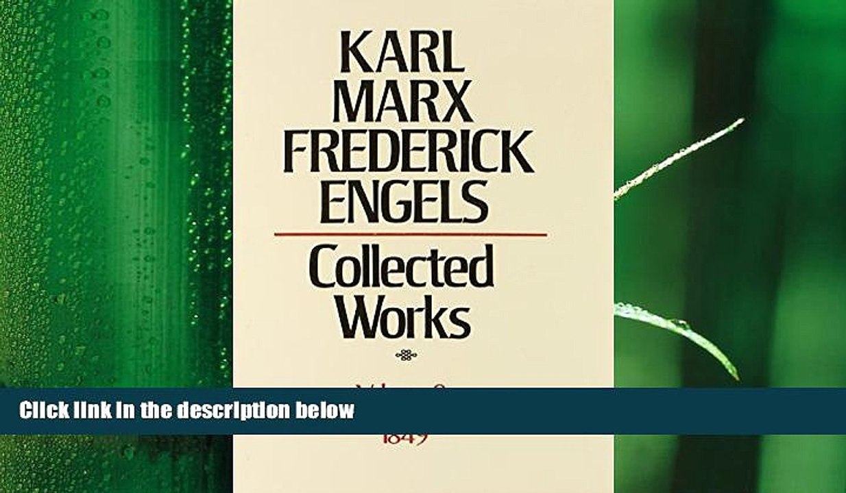 complete  Collected Works of Karl Marx and Friedrich Engels, 1849, Vol. 9: The Journalism and