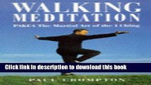 [Popular Books] Walking Meditation: Pakua-The Martial Art of the I Ching Free Online
