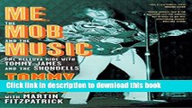 [Download] Me, the Mob, and the Music: One Helluva Ride with Tommy James   The Shondells Paperback