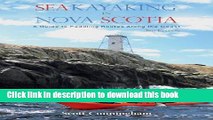 [Download] Sea Kayaking in Nova Scotia (3rd edition: A Guide to Paddling Routes Along the Coast