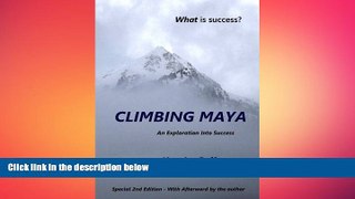 different   Climbing Maya: An Exploration into Success