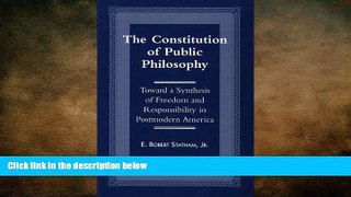 different   The Constitution of Public Philosophy: Toward a Synthesis of Freedom and