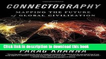 [Download] Connectography: Mapping the Future of Global Civilization Paperback Free