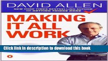 [Popular] Making It All Work: Winning at the Game of Work and the Business of Life Hardcover Online