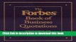 [Popular Books] The Forbes Book of Business Quotations: 14,173 Thoughts on the Business of Life