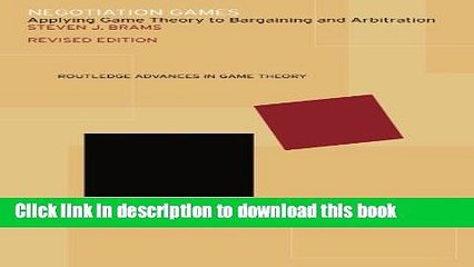 [Download] Negotiation Games (Routledge Advances in Game Theory) Kindle Free