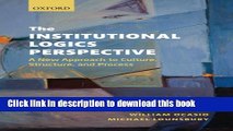 [Download] The Institutional Logics Perspective: A New Approach to Culture, Structure and Process