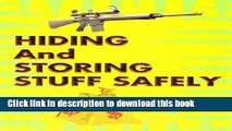 [Popular Books] HIDING AND STORING STUFF SAFELY Free Online