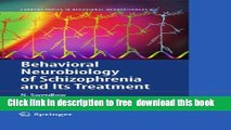 [Download] Behavioral Neurobiology of Schizophrenia and Its Treatment (Current Topics in