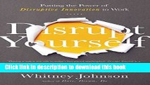 [Popular] Disrupt Yourself: Putting the Power of Disruptive Innovation to Work Paperback Free