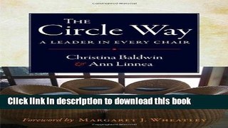 [Popular] The Circle Way: A Leader in Every Chair Paperback Collection