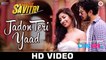 Jadon Teri Yaad (HD Video) - Ustad Rahat Fateh Ali Khan, Waarrior Savitri,Rajat Barmecha & Niharica Raizada
