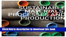 [Popular] Sustainable Materials; Processes and Production: The Manufacturing Guides Series