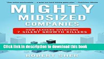 [Popular] Mighty Midsized Companies: How Leaders Overcome 7 Silent Growth Killers Paperback Online