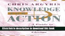 [Popular] Knowledge for Action: A Guide to Overcoming Barriers to Organizational Change Paperback