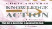 [Popular] Knowledge for Action: A Guide to Overcoming Barriers to Organizational Change Paperback
