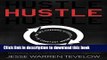 [Popular] Hustle: The Life Changing Effects of Constant Motion Hardcover Collection