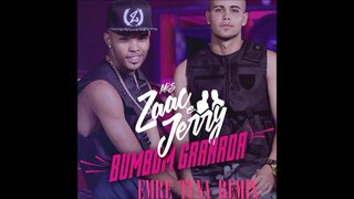 MCs Zaac & Jerry - Bumbum Granada ( Emre Tuna Remix )