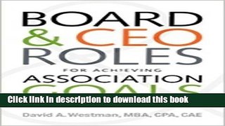 [PDF Kindle] Board and CEO Roles for Achieving Association Goals Free Download