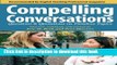[Popular] Books Compelling Conversations: Questions and Quotations on Timeless Topics- An Engaging
