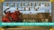 [Download] A Knight s City: With Amazing Pop-Ups and an Interactive Tour of Life in a Medieval