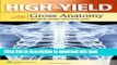 [Popular] Books High-Yieldâ„¢ Gross Anatomy (High-Yield  Series) Full Online