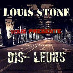 Louis Stone - Dis Leurs [ Official Audio ]
